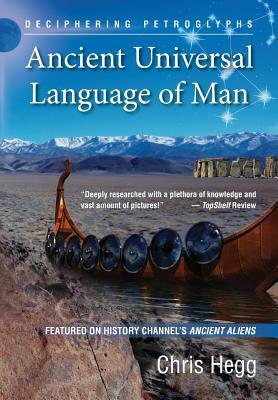 Ancient Universal Language of Man: Deciphering Petroglyphs