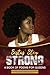Sistas' Stay Strong: A Book...