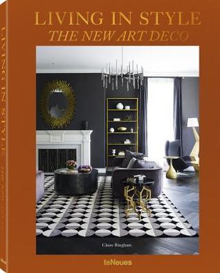 Living in Style The New Art Deco (Hardcover)