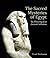 The Sacred Mysteries of Egypt: The Flowering of an Ancient Civilisation
