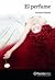 El perfume