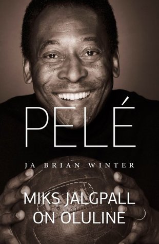 Pele. Miks jalgpall on oluline
