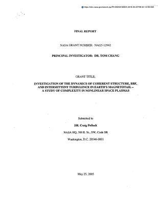 Investigation of the Dynamics of Coherent Structure, Bbf, and Intermittent Turbulence in Earth's Magnetotail: A Study of Complexity in Nonlinear Space Plasmas
