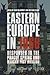 Eastern Europe in 1968 by Kevin McDermott