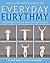 An Illustrated Guide to Everyday Eurythmy: Discover Balance and Self-Healing through Movement