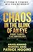The Unveiling (Chaos in the Blink of an Eye, #3)