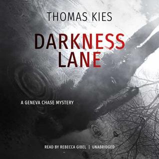 Darkness Lane (Geneva Chase, #2)