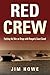 Red Crew: Fighting the War ...