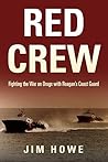 Red Crew by Jim Howe