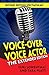 Voice-Over Voice Actor: The Extended Edition