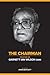 The Chairman: The Story of Garnett Ian Wilson