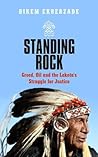 Standing Rock by Bikem Ekberzade