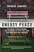 Uneasy Peace: The Great Cri...