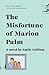 The Misfortune of Marion Palm: A Novel (Vintage Contemporaries)