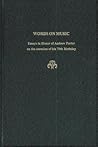 Words on Music: Essays in Honor of Andrew Porter on the Occasion of His 75th Birthday (Festschrift Series No. 20)