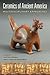 Ceramics of Ancient America...