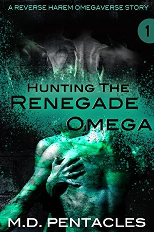 Hunting the Renegade Omega (The Hunt, #1)