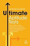 Ultimate Aptitude Tests: Over 1000 Practice Questions for Abstract Visual, Numerical, Verbal, Physical, Spatial and Systems Tests (Ultimate Series)