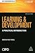 Learning and Development: A Practical Introduction (HR Fundamentals, 15)