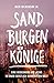 Sandburgenkönige: Eine Begegnung mit Jesus in einer geistlich bankrotten Welt (German Edition)