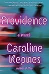 Providence by Caroline Kepnes