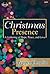 Christmas Presence: A Gathe...