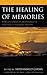 The Healing of Memories: Af...