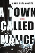 A Town Called Malice: A Novel