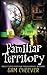Familiar Territory (Reluctant Familiar #1)