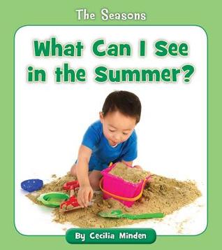 What Can I See in the Summer? (Seasons)