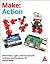 Make: Action
