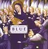 Blue: The History...