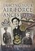 Tracing Your Air Force Ancestors by Phil Tomaselli