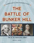 Viewpoints on the Battle of Bunker Hill