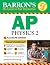 Barron's AP Physics 2: With...