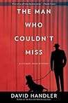 The Man Who Couldn't Miss by David Handler