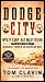 Dodge City by Tom Clavin