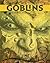 Goblins (Magic, Myth, and Mystery)