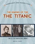 Viewpoints on the Sinking of the Titanic