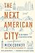 The Next American City: The...