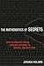 The Mathematics of Secrets: Cryptography from Caesar Ciphers to Digital Encryption
