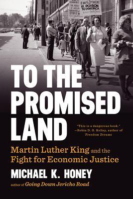 To the Promised Land: Martin Luther King and the Fight for Economic Justice (Paperback)