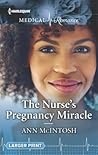 The Nurse's Pregnancy Miracle by Ann McIntosh