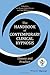 The Handbook of Contemporary Clinical Hypnosis: Theory and Practice