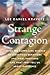STRANGE CONTAGION