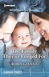 The Family They've Longed For by Robin Gianna
