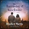 The Tattooist of Auschwitz by Heather   Morris