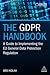 The GDPR Handbook: A Guide ...