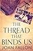 The Thread that Binds Us