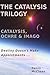 The Catalysis Trilogy: Cata...